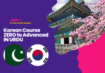 Complete Korean Language Course Zero to Advanced With Urdu